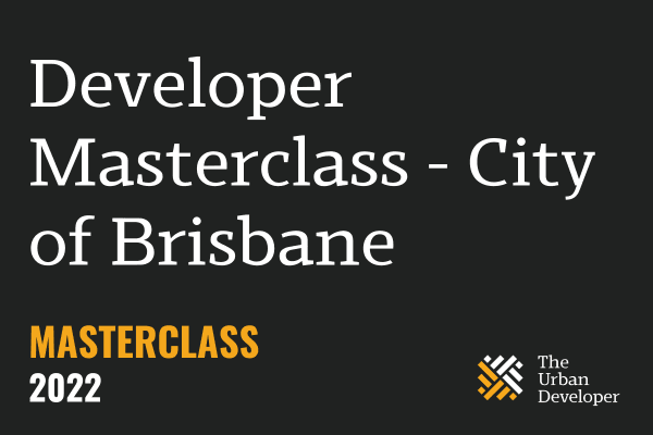 Developer Masterclass - City of Brisbane